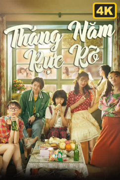 Tháng Năm Rực Rỡ 4K