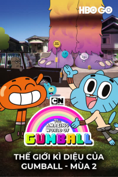 Thế Giới Kì Diệu Của Gumball - Mùa 2