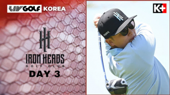 Highlights Liv Golf Korea 2025 - Ngày 3 - Iron Heads Gc