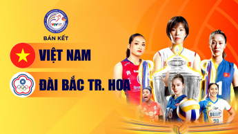 VTV Cup 2025 Bán kết:  Việt Nam vs Đài Bắc (Trung Hoa)