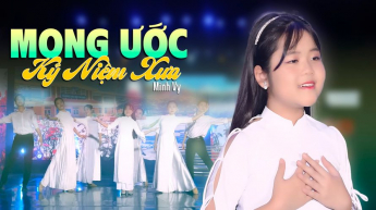 Mong Ước Kỷ Niệm Xưa - Minh Vy