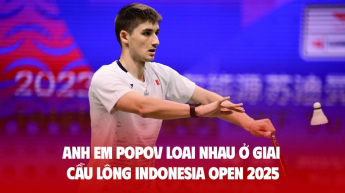 Anh em Popov loại nhau ở giải Cầu lông Indonesia Open 2025