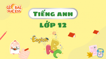 Tiếng Anh - Lớp 12 - Bộ sách Global Success